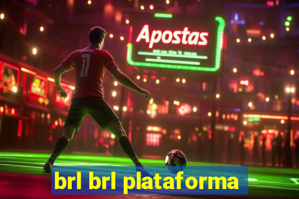 brl brl plataforma