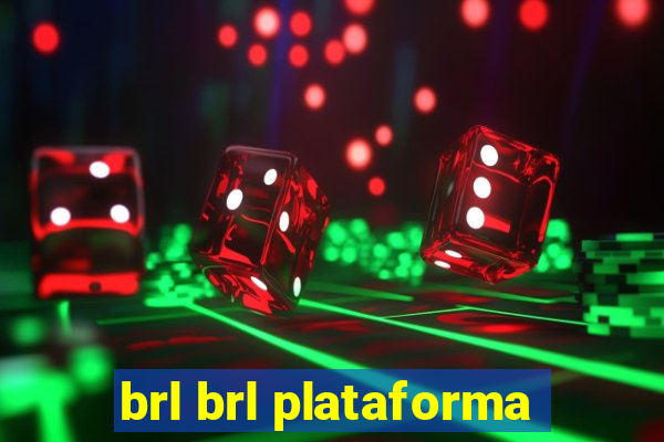 brl brl plataforma