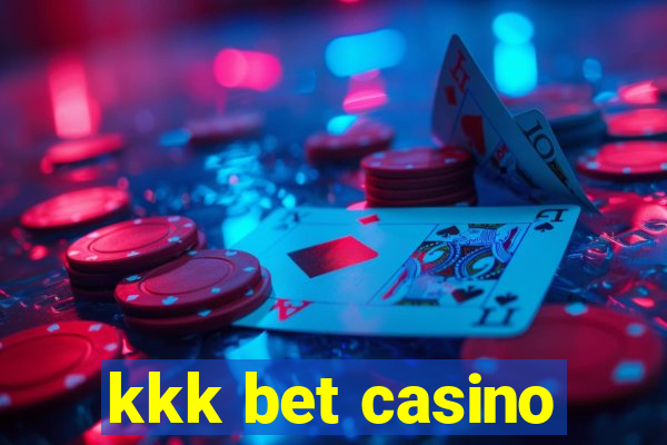 kkk bet casino