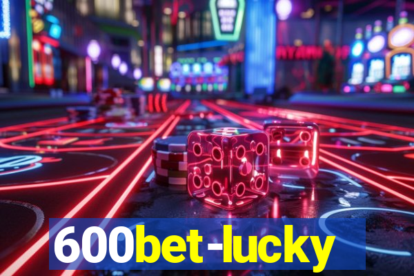 600bet-lucky