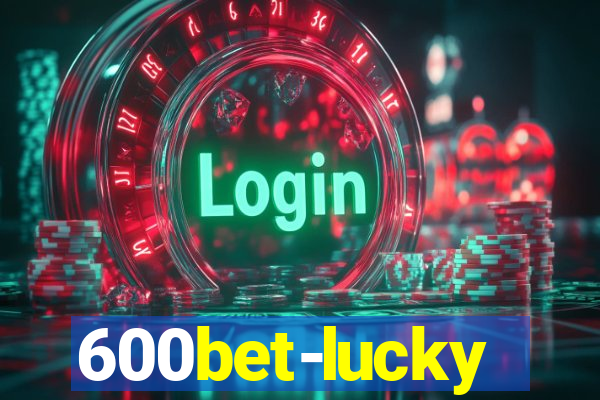 600bet-lucky