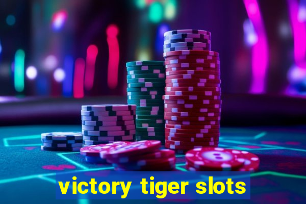 victory tiger slots