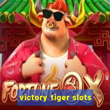 victory tiger slots