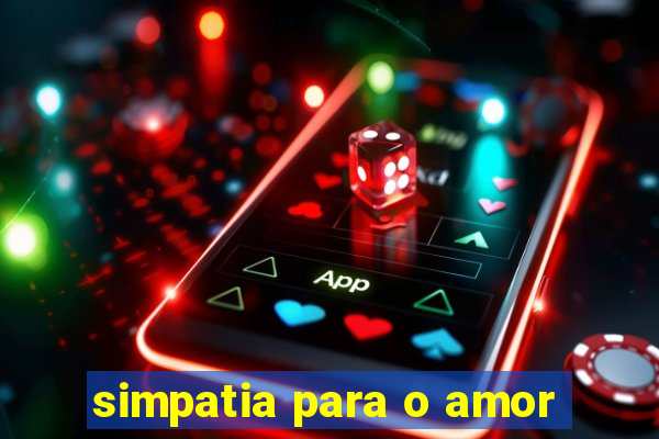 simpatia para o amor