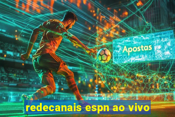 redecanais espn ao vivo