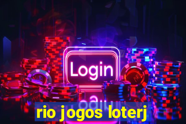 rio jogos loterj