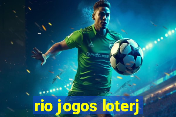 rio jogos loterj