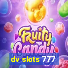 dv slots 777