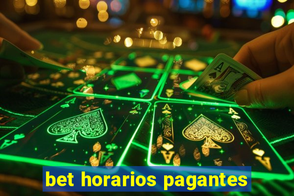 bet horarios pagantes