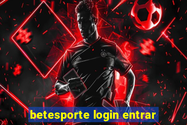 betesporte login entrar