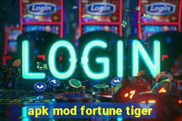 apk mod fortune tiger