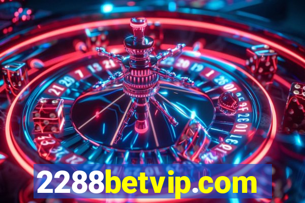 2288betvip.com