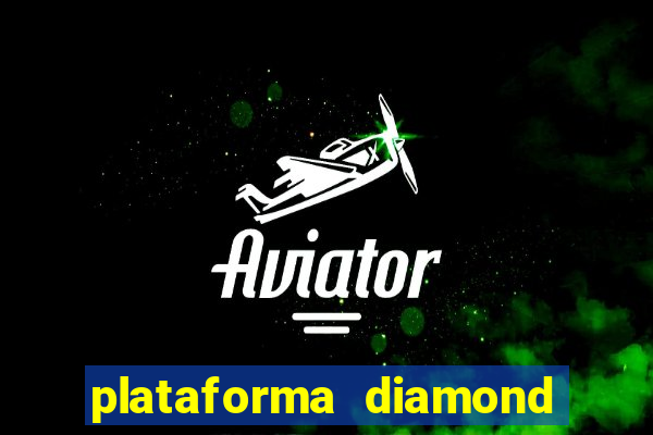 plataforma diamond 777 bet