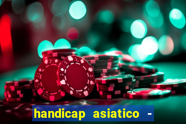 handicap asiatico - 0 5