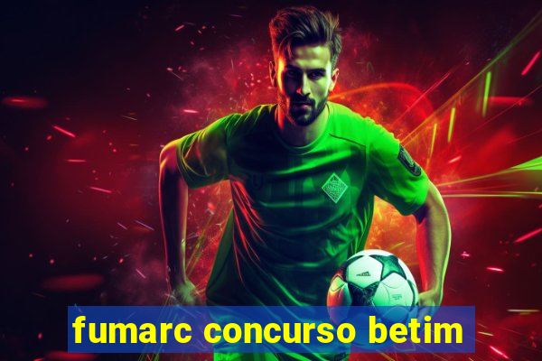 fumarc concurso betim