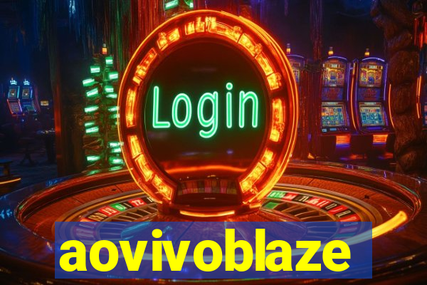 aovivoblaze