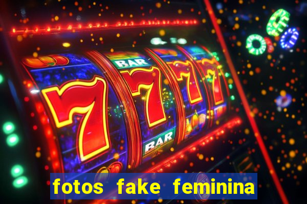 fotos fake feminina no espelho