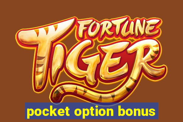 pocket option bonus