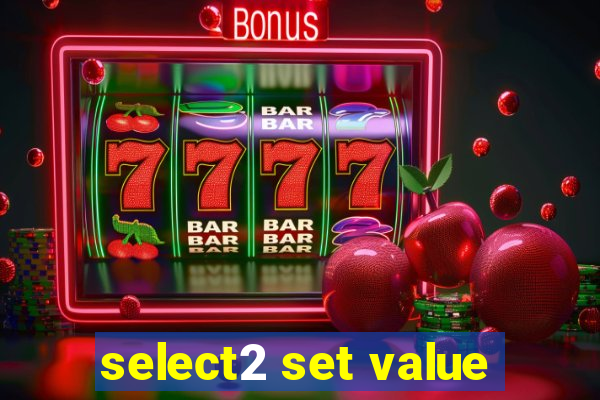 select2 set value