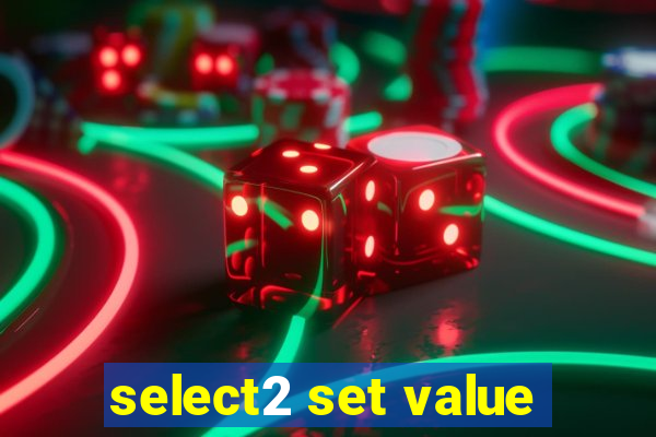 select2 set value