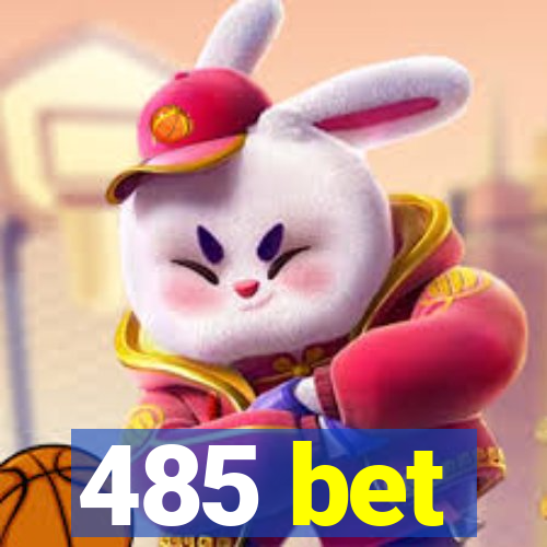 485 bet