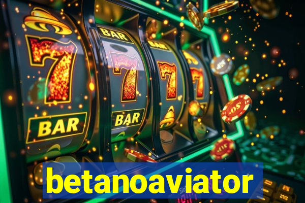 betanoaviator