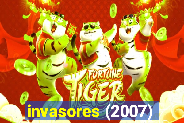 invasores (2007)