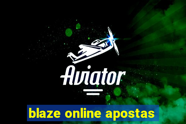 blaze online apostas