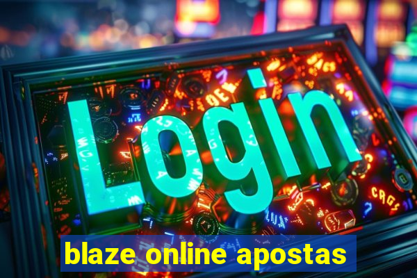 blaze online apostas