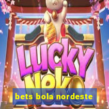 bets bola nordeste