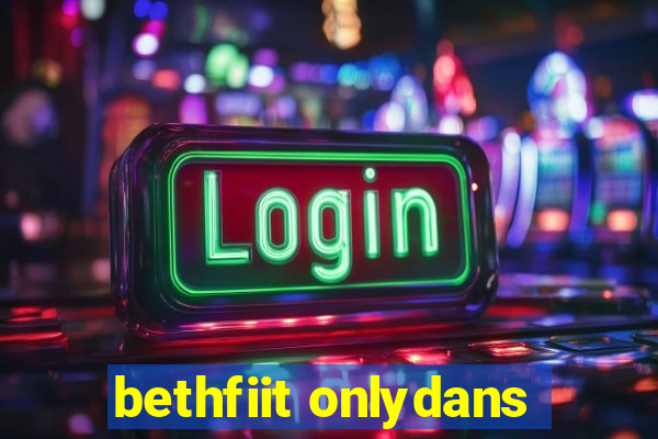 bethfiit onlydans