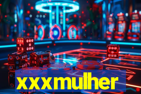 xxxmulher