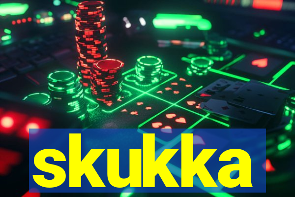 skukka