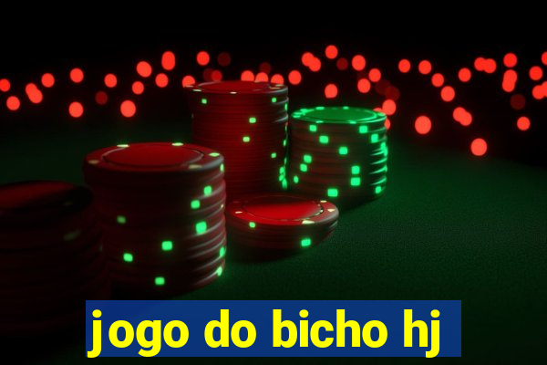 jogo do bicho hj