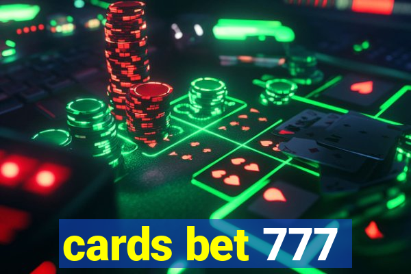 cards bet 777