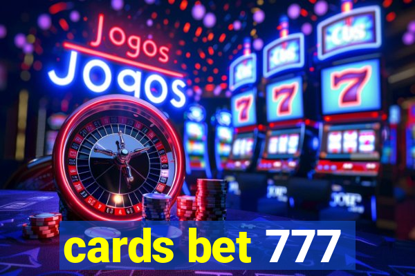 cards bet 777