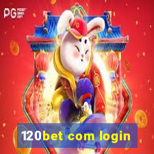 120bet com login