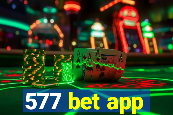 577 bet app