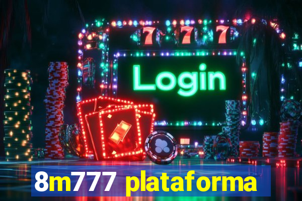 8m777 plataforma