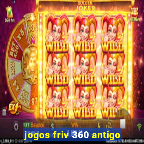 jogos friv 360 antigo