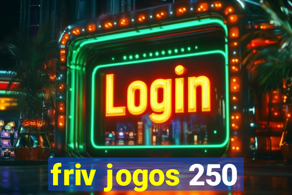 friv jogos 250