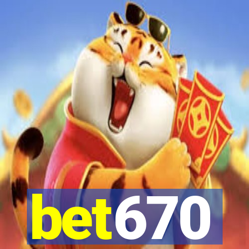 bet670