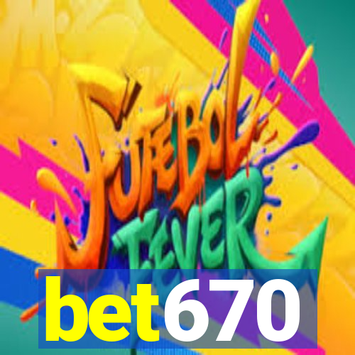 bet670