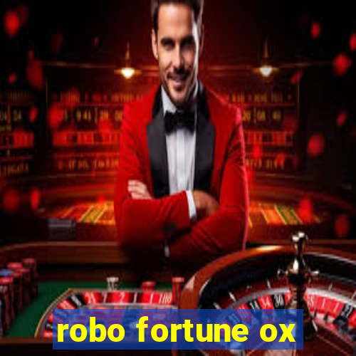 robo fortune ox