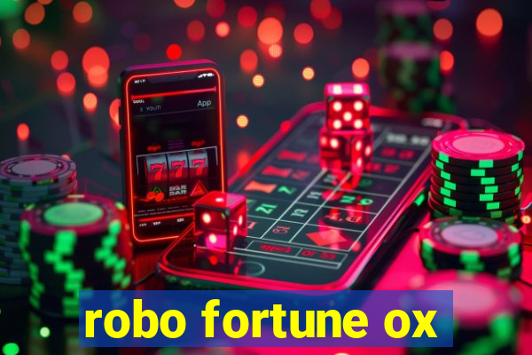 robo fortune ox