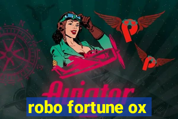 robo fortune ox