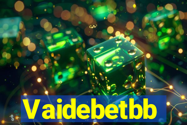 Vaidebetbb