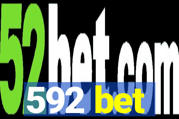 592 bet