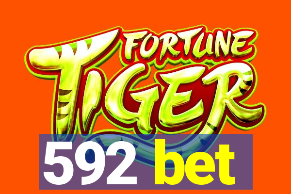 592 bet