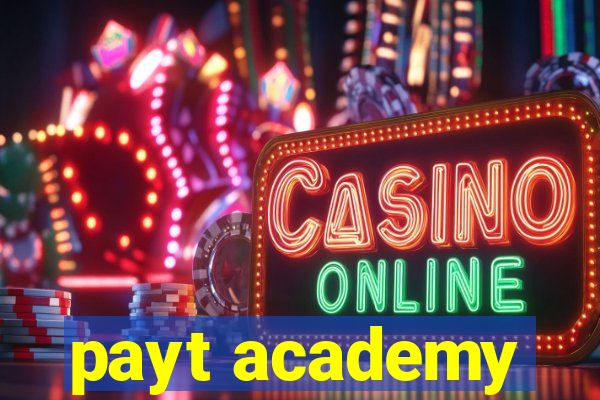 payt academy